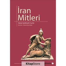 İran Mitleri - Vesta Sarkhosh Curtis