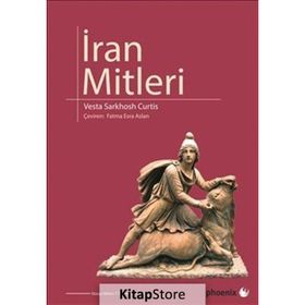 İran Mitleri - Vesta Sarkhosh Curtis