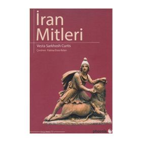İran Mitleri - Vesta Sarkhosh Curtis