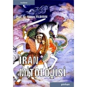 İRAN MITOLOJISI - NIMET YILDIRIM