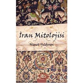 İRAN MITOLOJISI - NIMET YILDIRIM