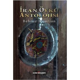 İran Öykü Antolojisi - Behruz Dijurian