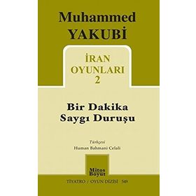 İran Oyunları 2 - Bir Dakika Saygı Duruşu - Muhammed Yakubi