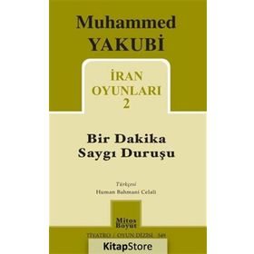 İran Oyunları 2 - Bir Dakika Saygı Duruşu - Muhammed Yakubi