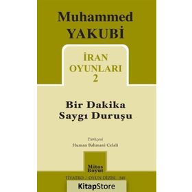 İran Oyunları 2 - Bir Dakika Saygı Duruşu - Muhammed Yakubi