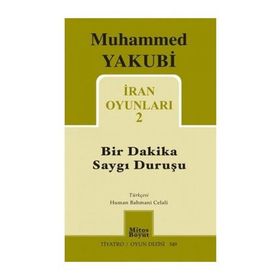 İran Oyunları 2 - Bir Dakika Saygı Duruşu - Muhammed Yakubi