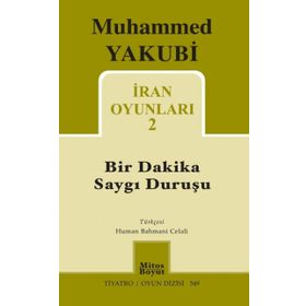 İran Oyunları 2 - Bir Dakika Saygı Duruşu - Muhammed Yakubi