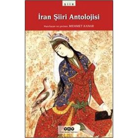 İran Şiiri Antolojisi - Mehmet Kanar