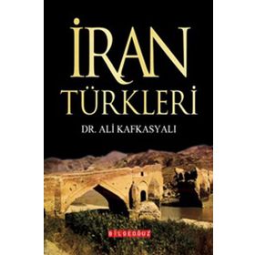 İRAN TÜRKÜLERİ - ALI KAFKASYALI
