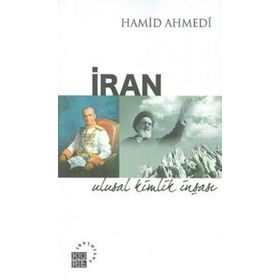 İRAN ULUSAL KIMLIK İNŞAŞI - HAMID AHMEDI
