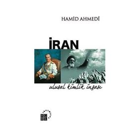 İRAN ULUSAL KIMLIK İNŞAŞI - HAMID AHMEDI