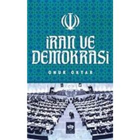 İran ve Demokrasi - Onur Okyar