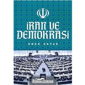 İran ve Demokrasi - Onur Okyar