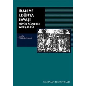İRAN VE I. DÜNYA SAVAŞI - ÖZLEM DURMAZ