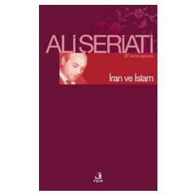 İRAN VE İSLAM - ALI ŞERİATİ