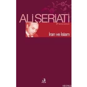 İRAN VE İSLAM - ALI ŞERİATİ