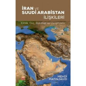 İran ve Suudi Arabistan İlişkileri - Mehdi Matinjavid