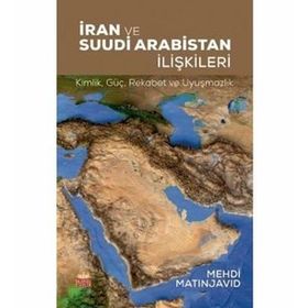 İran ve Suudi Arabistan İlişkileri - Mehdi Matinjavid