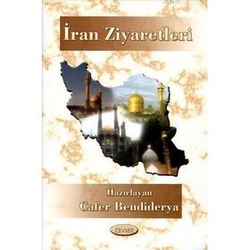 İran Ziyaretleri - Cafer Bendiderya