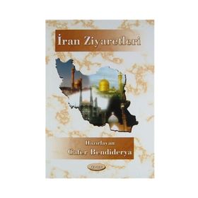 İran Ziyaretleri - Cafer Bendiderya