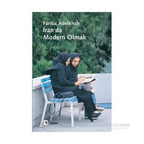 İran’da Modern Olmak - Fariba Adelkhah