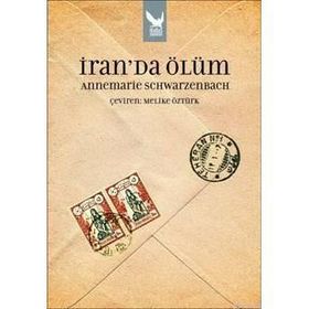 İRAN'DA ÖLÜM - ANNEMARIE SCHWARZENBACH (ISBN:9789754881080)