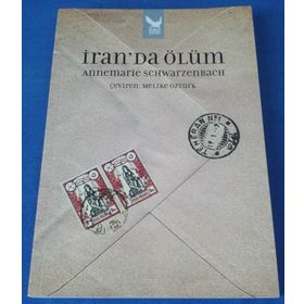 İRAN'DA ÖLÜM - ANNEMARIE SCHWARZENBACH