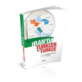 İran’da Türkler ve Türkçe - Talip Doğan Karlıbel Bilgehan Atsız Gökdağ