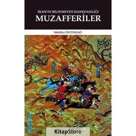 İran’ın Bilinmeyen Hanedanlığı - Mehlika Üstündağ