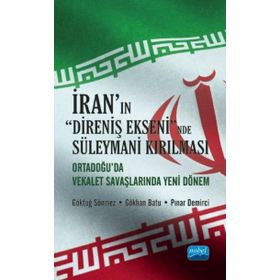 İranın Direniş Ekseninde Süleymani Kırılması - Pınar Demirci