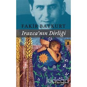 Irazcanın Dirliği - Fakir Baykurt