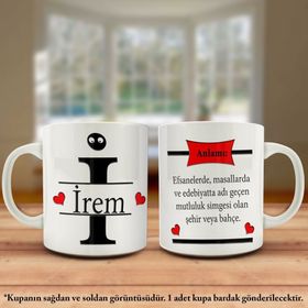 İrem İsmi Ve Anlamı İsme Özel Tasarım Kupa Bardak