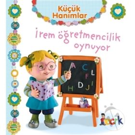 İrem Öğretmencilik Oynuyor - Küçük Hanımlar - Emilie Beaumont