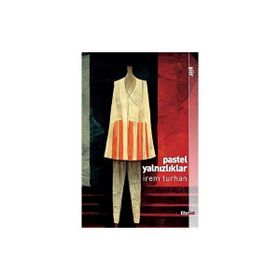 İrem Turhan - Pastel Yalnızlıklar