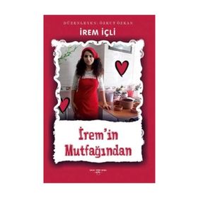İrem'in Mutfağından / İrem İçli