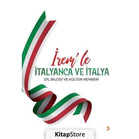 İrem'le İtalyanca Ve İtalya Dil Bilgisi Ve Kültür Rehberi - İrem Odunkesen