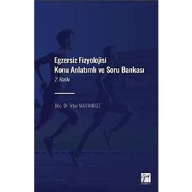 İrfan Marangoz Gazi Kitabevi Egzersiz Fizyolojisi Konu Anlatımlı Soru Bankası