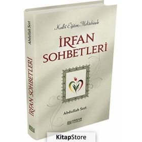 İrfan Sohbetleri - Abdullah Sert