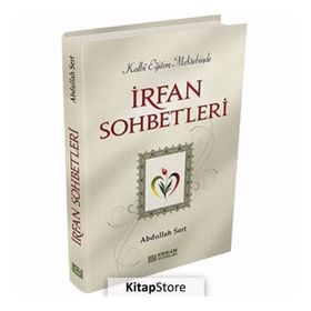İrfan Sohbetleri - Abdullah Sert