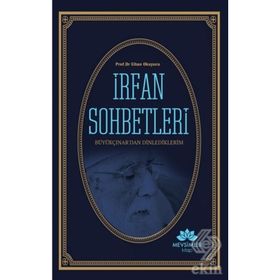 İrfan Sohbetleri - Cihan Okuyuc