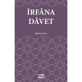 İrfana Davet - Mehmet Kurt