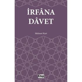 İrfana Davet - Mehmet Kurt