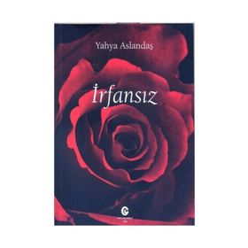 İrfansız - Yahya Aslandaş