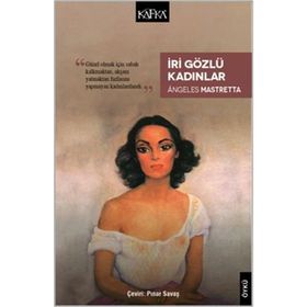 İri Gözlü Kadınlar - Angeles Mastretta