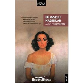 İri Gözlü Kadınlar - Angeles Mastretta