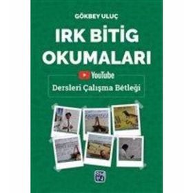 Irk Bitig Okumaları - Gökbey Uluç