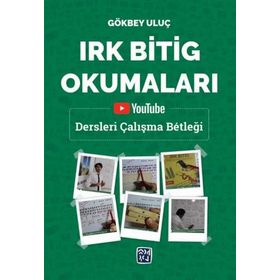 Irk Bitig Okumaları - Gökbey Uluç