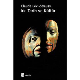 IRK, TARIH VE KÜLTÜR - CLAUDE LEVI-STRAUSS