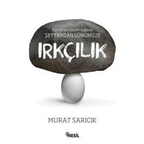 IRKÇILIK - MURAT SARICIK