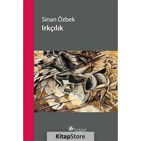 IRKÇILIK - SINAN ÖZBEK